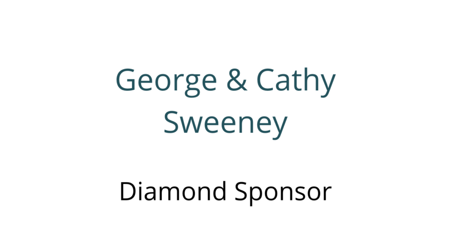 George and Cathy Sweeney Diamond Sponsor