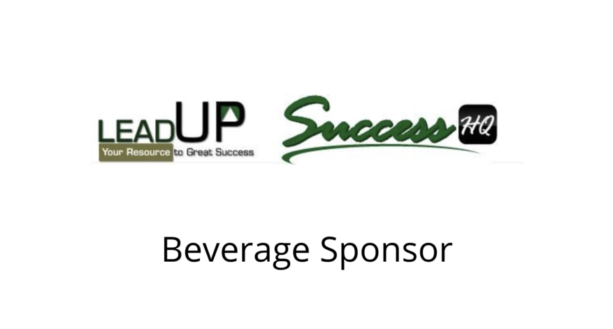 Lead Up Success HQ Beverage Sponsor